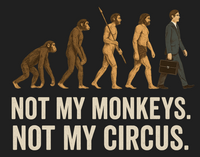 Load image into Gallery viewer, Not My Monkeys, Not My Circus
