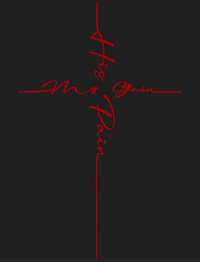 Load image into Gallery viewer, His Pain, My Gain (Red)
