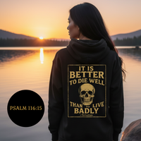 Load image into Gallery viewer, "It is better to die well than to live badly." — Tertullian - Hoodie