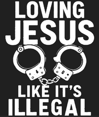 Load image into Gallery viewer, Loving Jesus Like It’s Illegal - Hoodie
