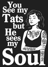 Load image into Gallery viewer, You see my Tats but He sees my Soul - Sisters
